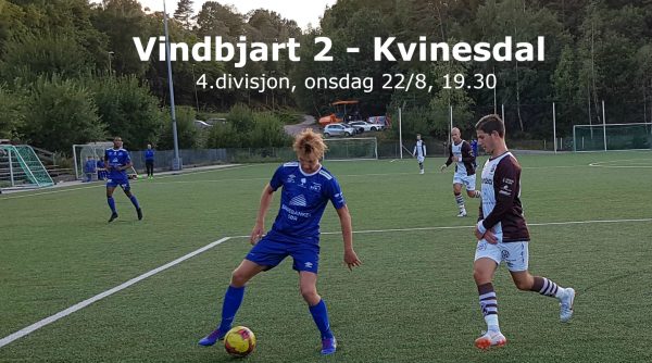 Før kampen Vindbjart 2 – Kvinesdal